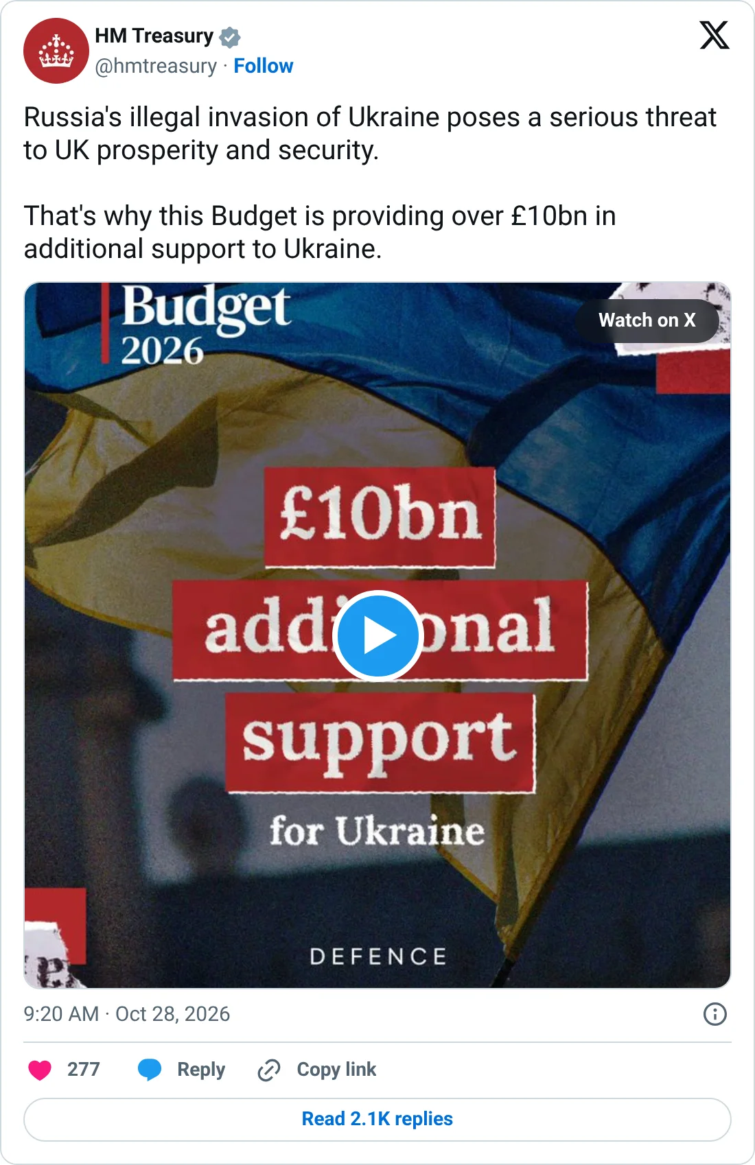 Screenshot of an X post by HM Treasury (@hmtreasury), Oct. 28, 2026: "Russia's illegal invasion of Ukraine poses a serious threat to UK prosperity and security. That's why this Budget is providing over £10bn in additional support to Ukraine," with a video graphic reading "Budget 2026: £10bn additional support for Ukraine."